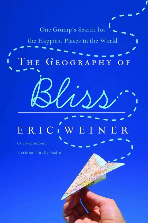 The geography of bliss one grump's search for the happiest places in the world cover image