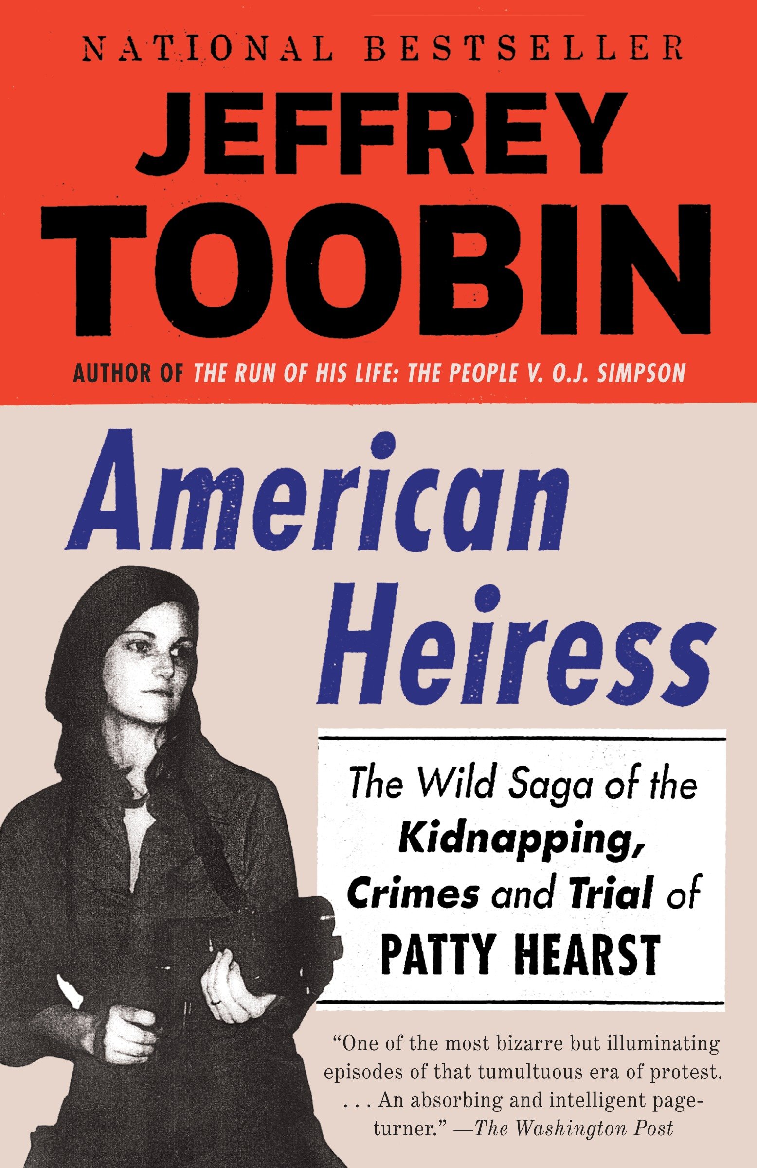 American heiress the wild saga of the kidnapping, crimes and trial of Patty Hearst cover image